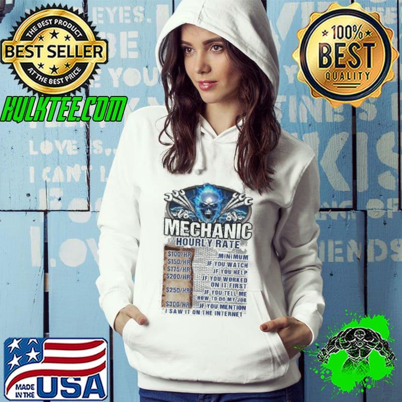 Best mechanic Hourly Rate Saw It On The Internet Skull s Hoodie Best mechanic Hourly Rate Saw It On The Internet Skull s Hoodie