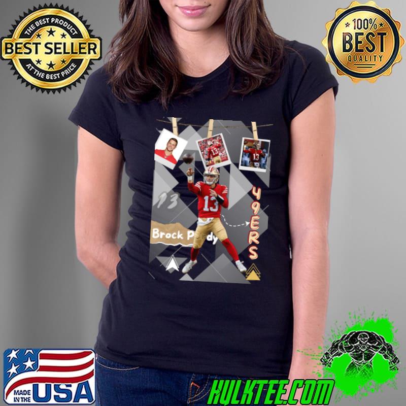 Brock purdy American football quarterback for the San Francisco 49ers T-Shirt