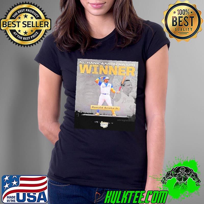 Congratulations To Ronald Acuna Jr Is The National League Hank Aaron Award Winner Shirt Ladies Tee Congratulations To Ronald Acuna Jr Is The National League Hank Aaron Award Winner Shirt Ladies Tee