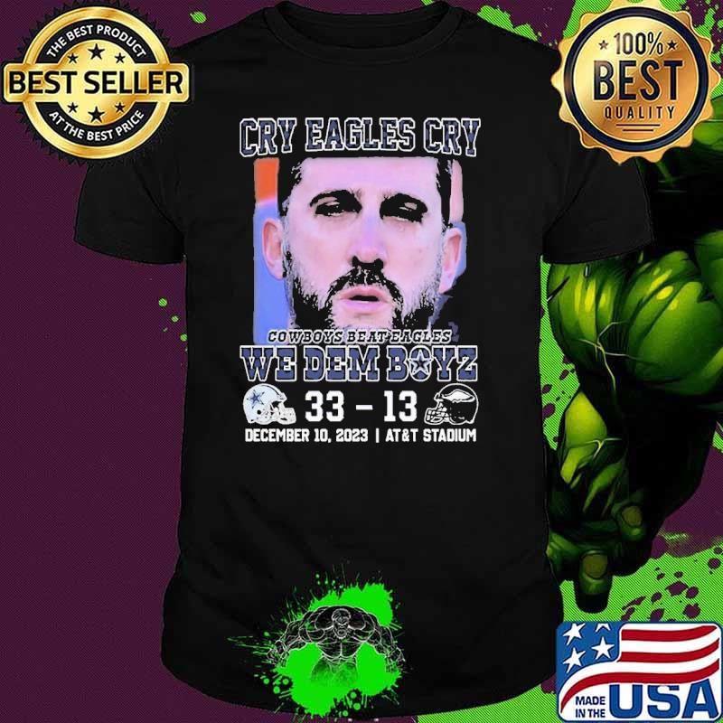 Dallas Cowboys Beat Philadelphia Eagles Crying Shirt Dallas Cowboys Beat Philadelphia Eagles Crying Shirt