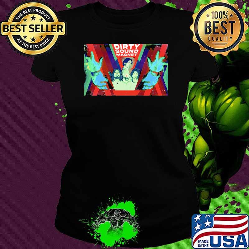 Dirty Sound Magnet Live In Europe Main Poster Tour 2024 Shirt Ladies tee Dirty Sound Magnet Live In Europe Main Poster Tour 2024 Shirt Ladies tee