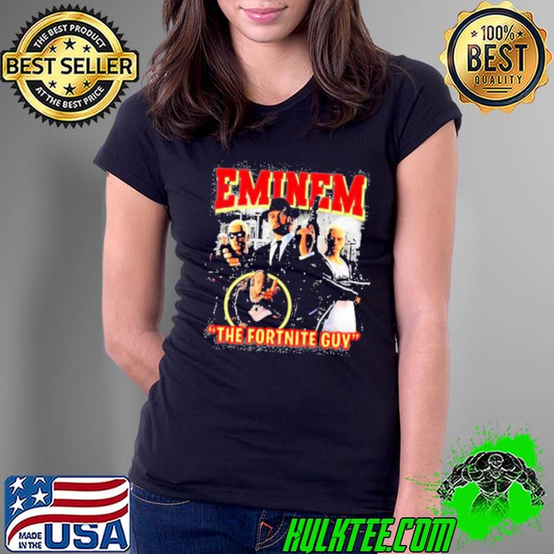 Eminem The Fortnite Guy Shirt Ladies Tee Eminem The Fortnite Guy Shirt Ladies Tee