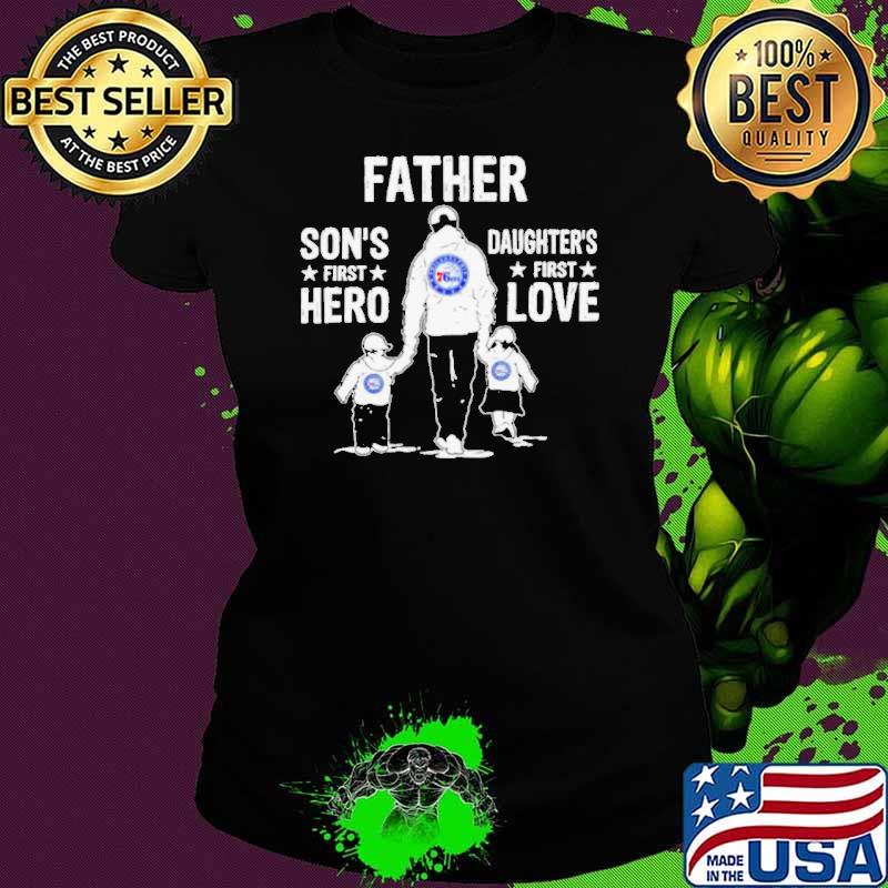 Father son’s first hero daughter’s first love Philadelphia 76ers basketball logo s Ladies tee Father son’s first hero daughter’s first love Philadelphia 76ers basketball logo s Ladies tee
