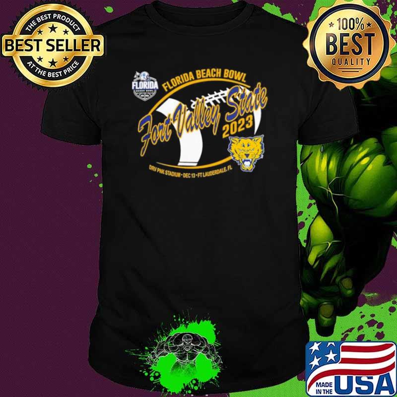 Florida Beach Bowl 2023 Fort Valley State Wildcats DRV Pnk Stadium Dec 13 FT Lauderdale, FL Shirt Unisex Florida Beach Bowl 2023 Fort Valley State Wildcats DRV Pnk Stadium Dec 13 FT Lauderdale, FL Shirt Unisex