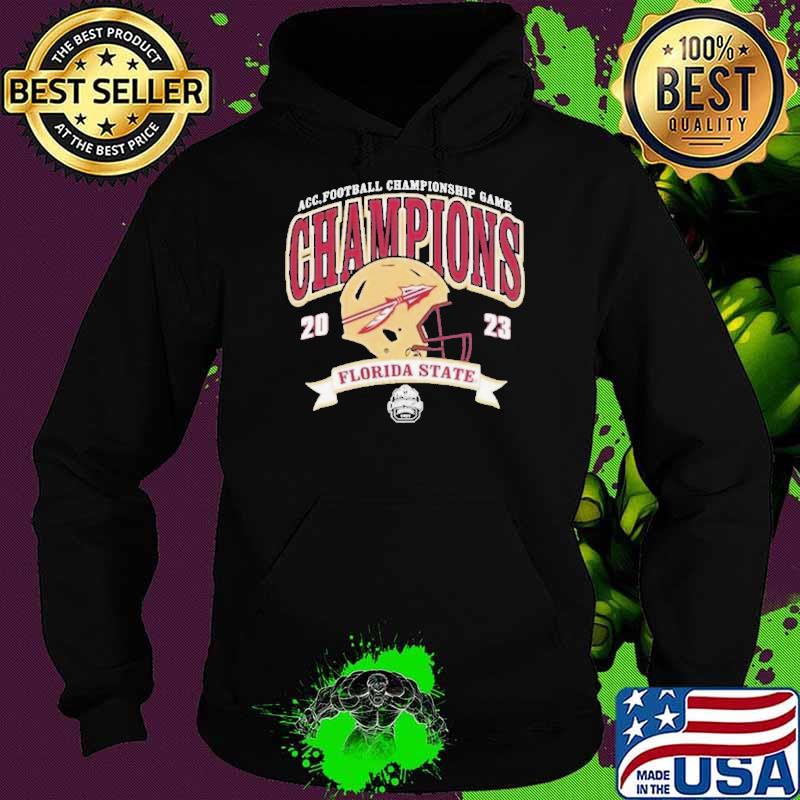 Florida State Seminoles 2023 ACC Football Championship Game Champions Shirt Hoodie Florida State Seminoles 2023 ACC Football Championship Game Champions Shirt Hoodie