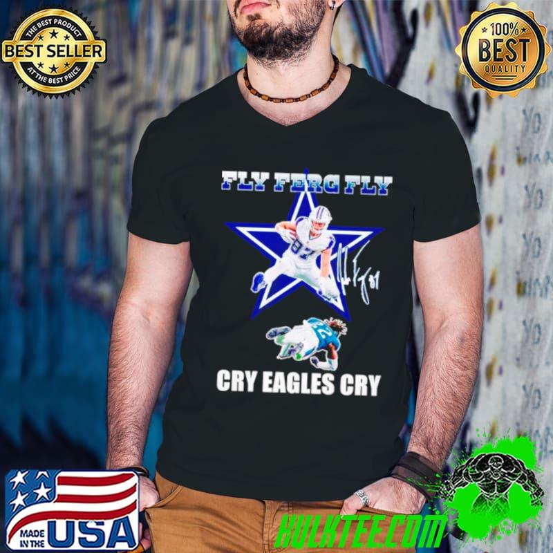 Fly Ferg Fly Cry Eagles Cry shirt