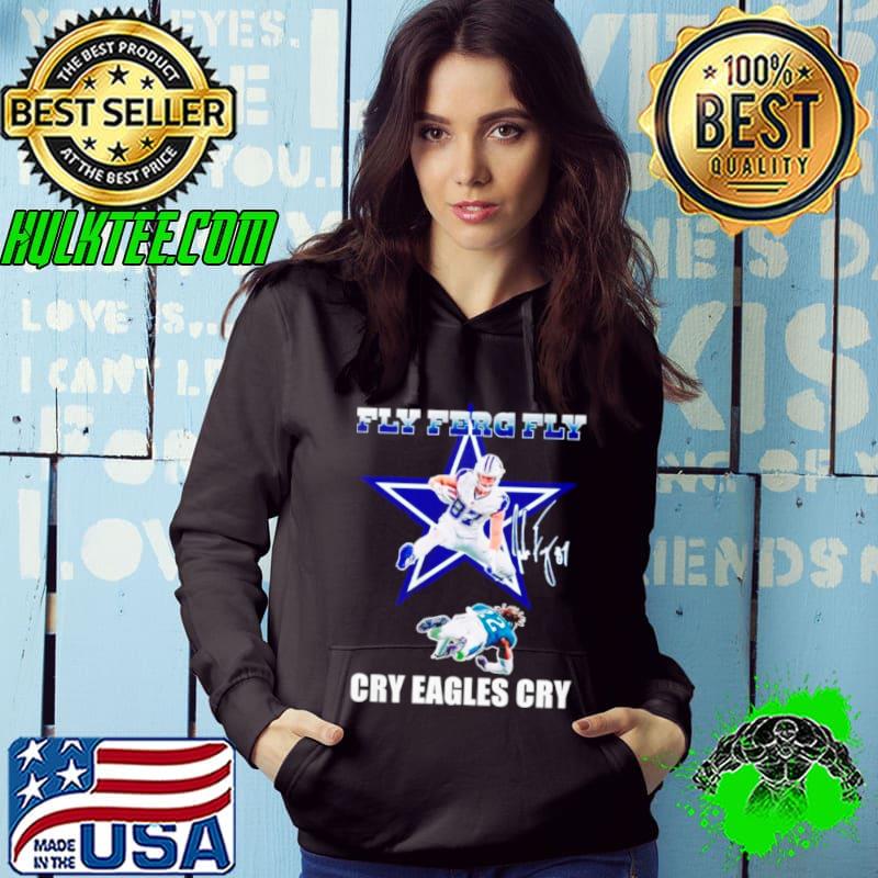 Fly Ferg Fly Cry Eagles Cry s Hoodie Fly Ferg Fly Cry Eagles Cry s Hoodie