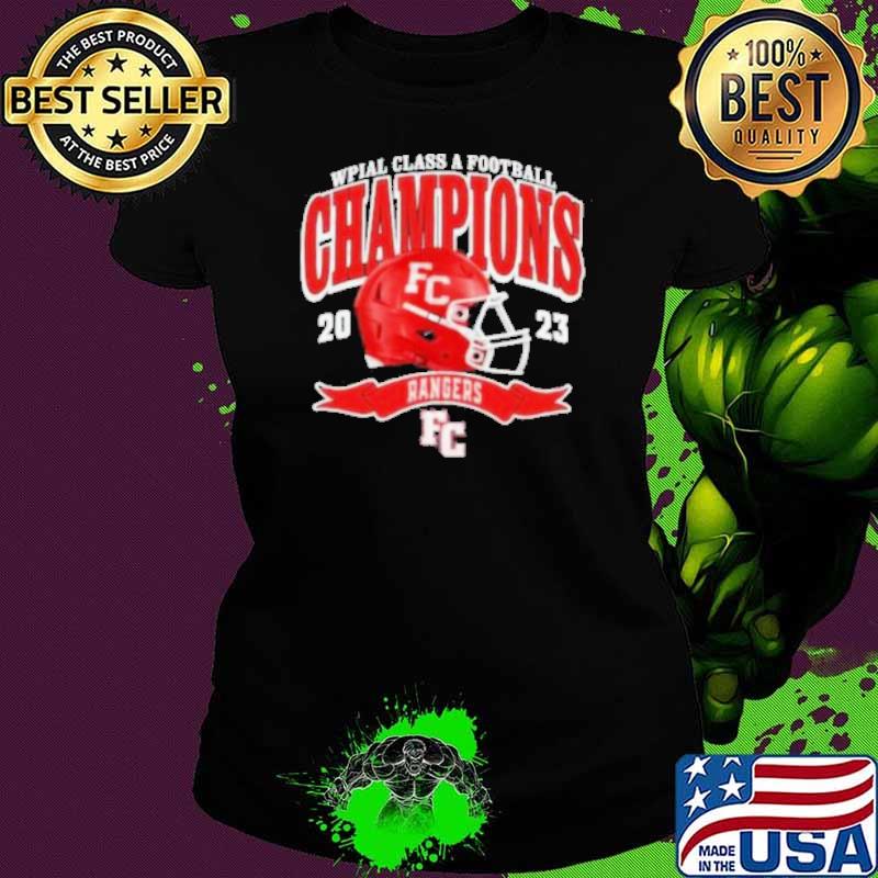 Fort Cherry Rangers 2023 WPIAL Class A Football Champions Helmet Shirt Ladies tee Fort Cherry Rangers 2023 WPIAL Class A Football Champions Helmet Shirt Ladies tee