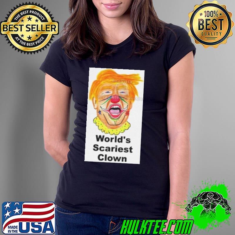 Funny Trump World’s Scariest Clown poster Shirt