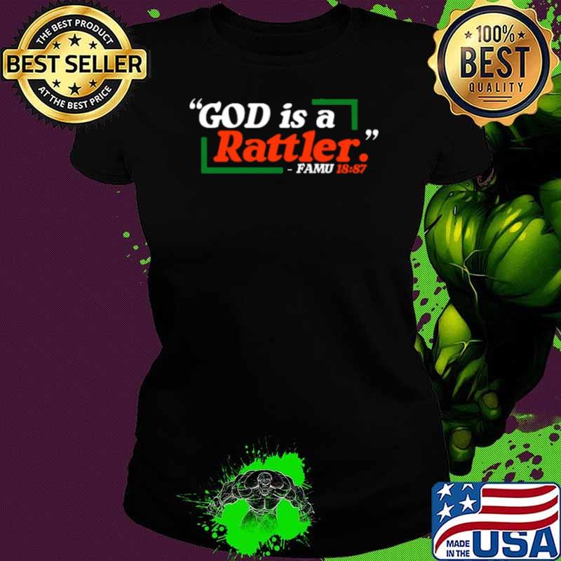 God Is A Rattlers FAMU 18 87 Bowl Season 2023 2024 Shirt Ladies tee God Is A Rattlers FAMU 18 87 Bowl Season 2023 2024 Shirt Ladies tee