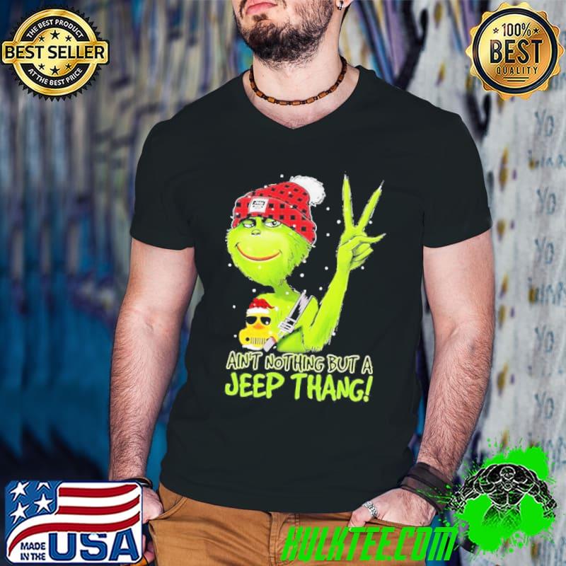 Grinch Hat Santa Ain’t Nothing But A Jeep Thang Merry Christmas Shirt