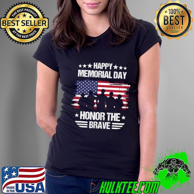 Happy Memorial Day Honor The Brave American Flag Day Veterans US T-Shirt