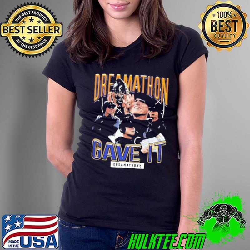 Harbaugh jim jim h Michigan dreams dreamathon gave it two sides Shirt Ladies Tee Harbaugh jim jim h Michigan dreams dreamathon gave it two sides Shirt Ladies Tee