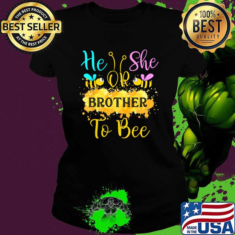 He or She Brother to Bee Watercolor Gender Reveal What Will It Bee T-Shirt