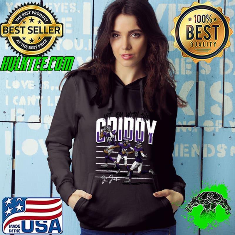 Hit em With The Griddy Signature Justin Jefferson Minnesota Griddy Dance T-Shirt Hoodie Hit em With The Griddy Signature Justin Jefferson Minnesota Griddy Dance T-Shirt Hoodie