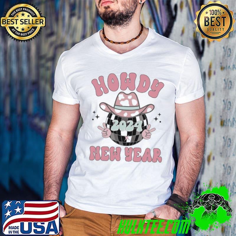 Howdy New Year 2024 Funny Cowboy Disco Ball 2024 Shirt