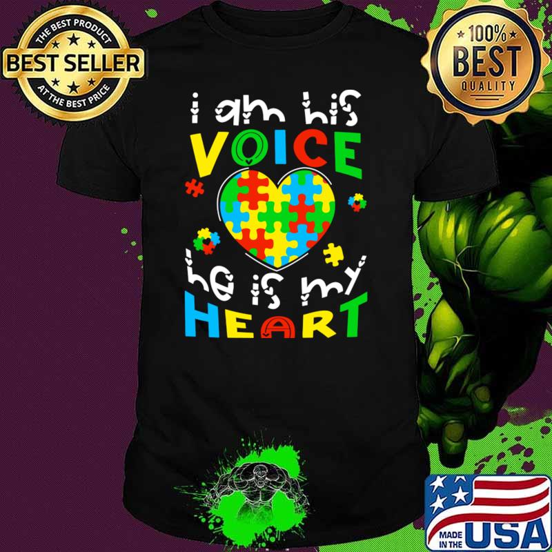 I Am His Voice He Is My Heart Autism Awareness T-Shirt