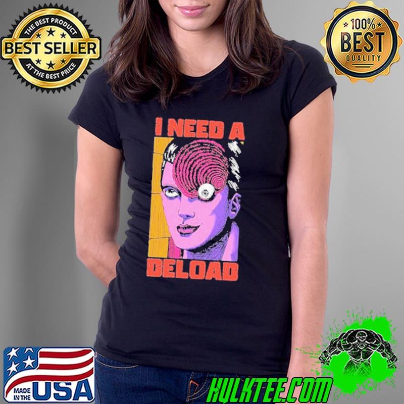 I Need A Deload shirt