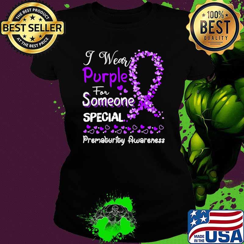 I Wear Purple For Prematurity Awareness Hearts Purple Ribbon Awareness T-Shirt