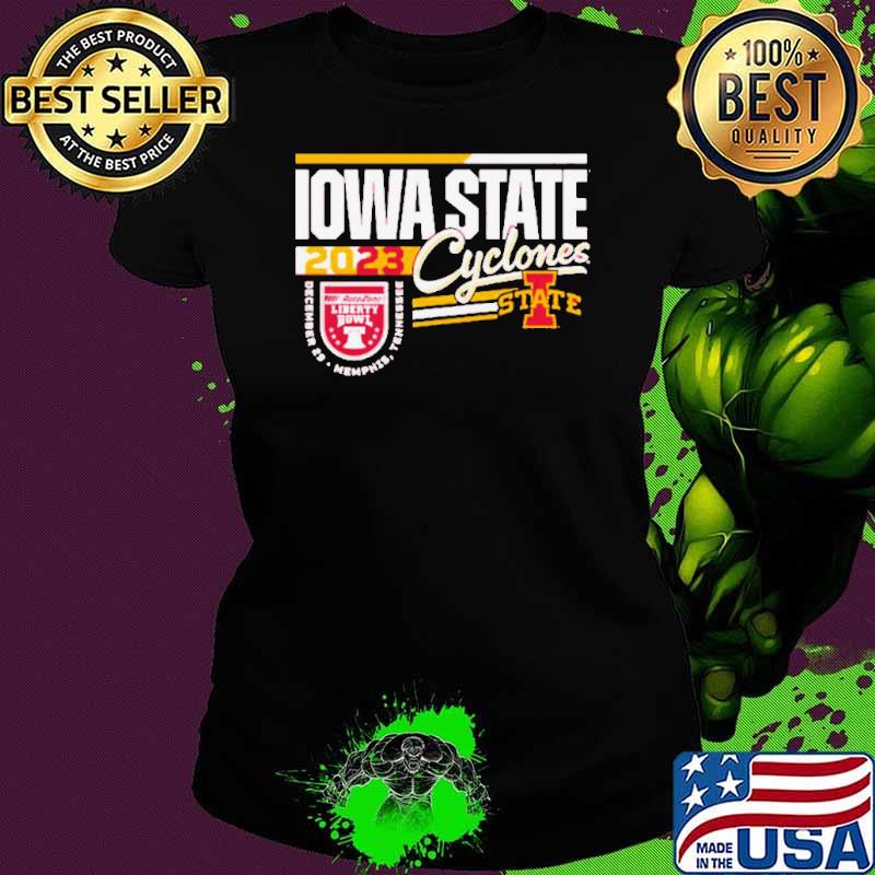 Iowa State Cyclones 2023 Autozone Liberty Bowl Shirt Ladies tee Iowa State Cyclones 2023 Autozone Liberty Bowl Shirt Ladies tee