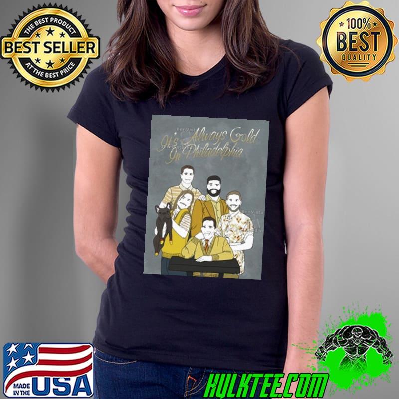 It’s Always Gold In Philadelphia Shirt Ladies Tee It’s Always Gold In Philadelphia Shirt Ladies Tee
