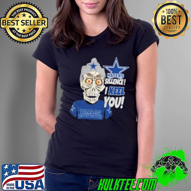 Jeff Dunham Haters Sillence I Keel You Dallas Cowboys Shirt