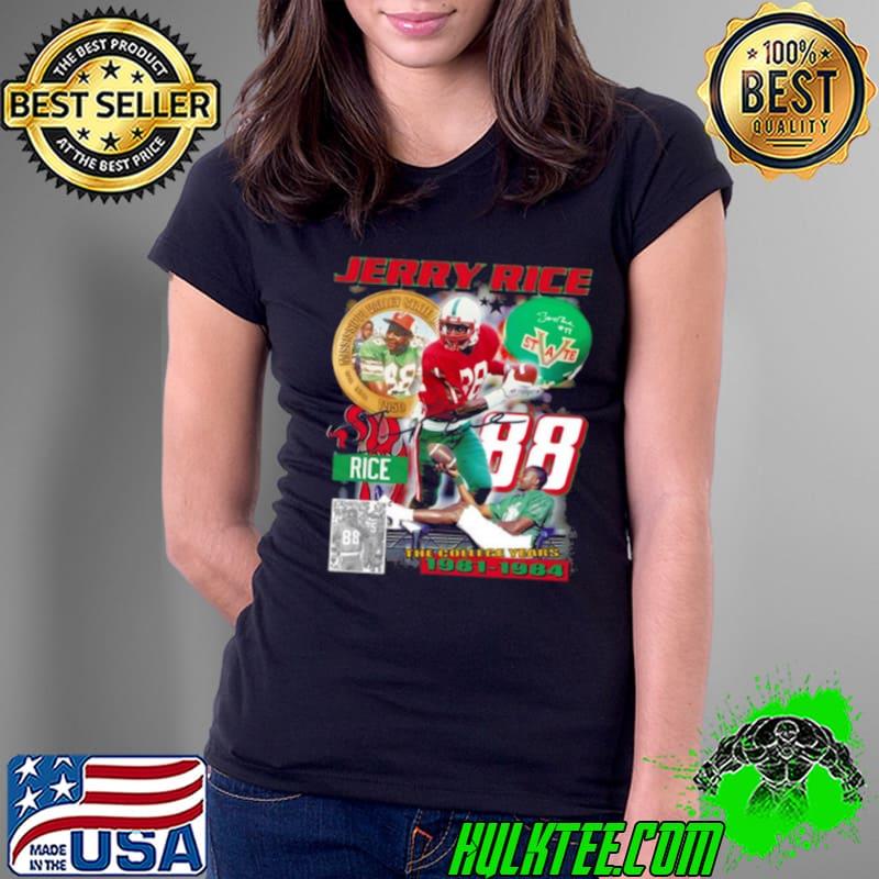 Jerry Rice The College Years Homage Mississippi Valley State Shirt Ladies Tee Jerry Rice The College Years Homage Mississippi Valley State Shirt Ladies Tee