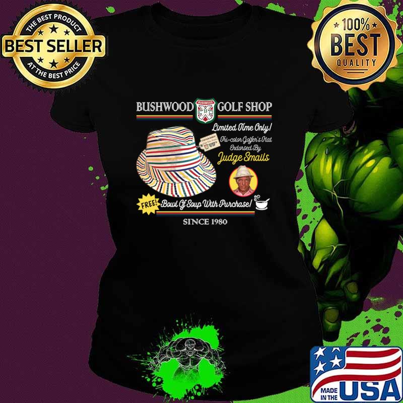 Judge Smails Golf Hat Ad Bushwood Golf Shop T-Shirt