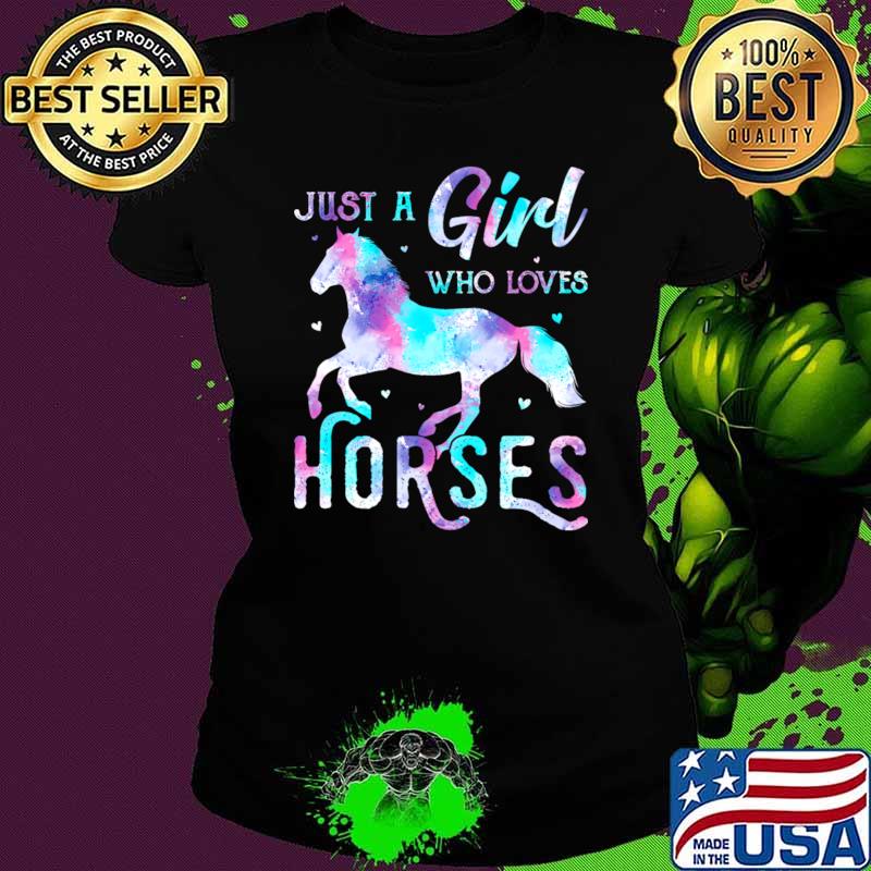 Just a girl who loves horses T-Shirt