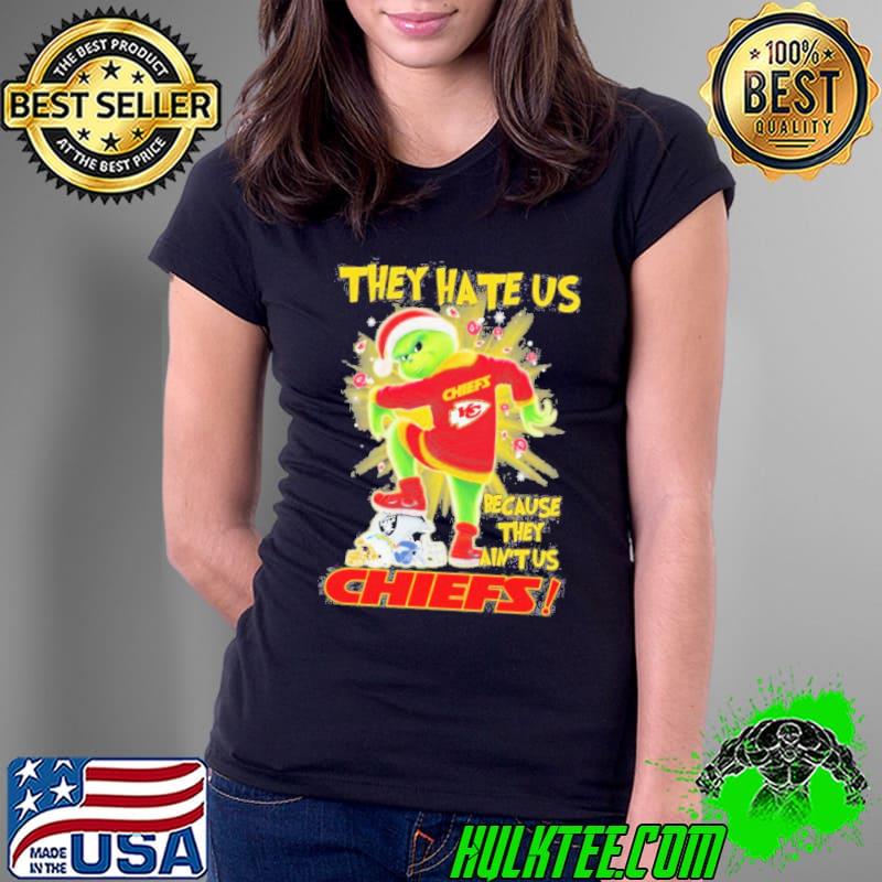 Kansas city Chiefs grinch they hate us because they ain’t us Chiefs s Ladies Tee Kansas city Chiefs grinch they hate us because they ain’t us Chiefs s Ladies Tee