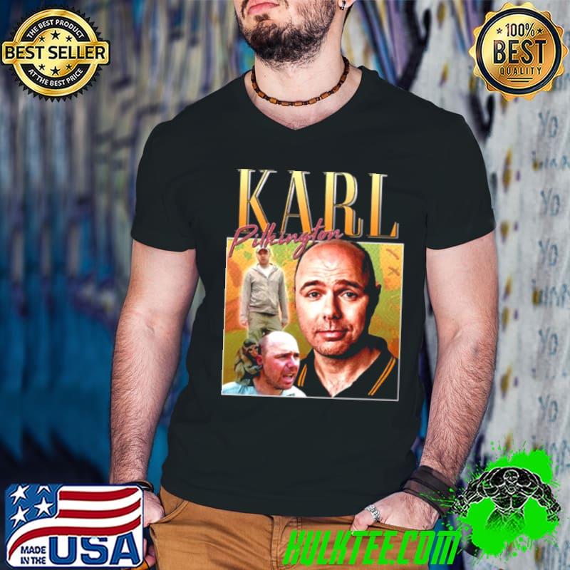 Karl Pilkington Homage Funny shirt
