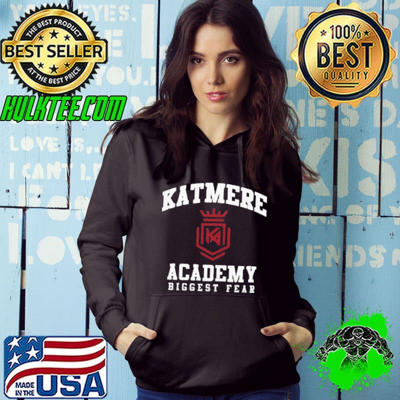 Katmere Academy Biggest Fear shirt