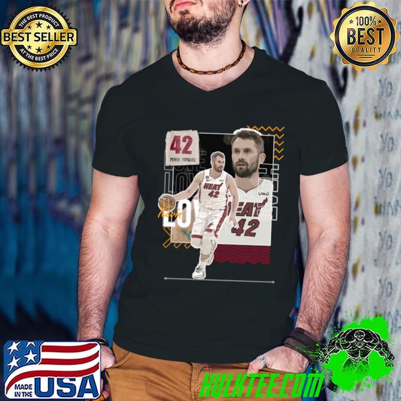Kevin Love American professional basketball player for the Miami Heat T-Shirt