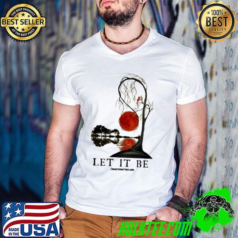Let It Be Blood Moon Guitar Lake shirt