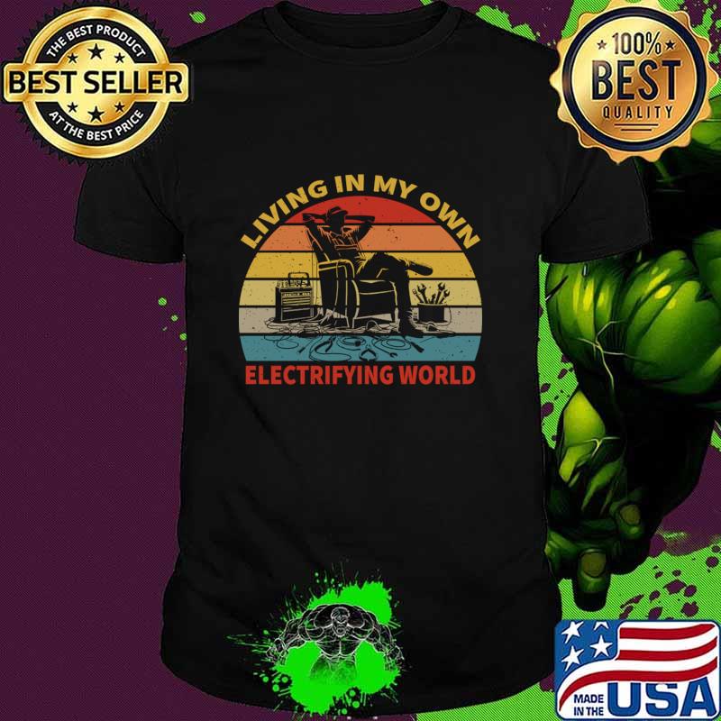 Living In My Own Electrifying World Electrician Vintage Sunset T-Shirt