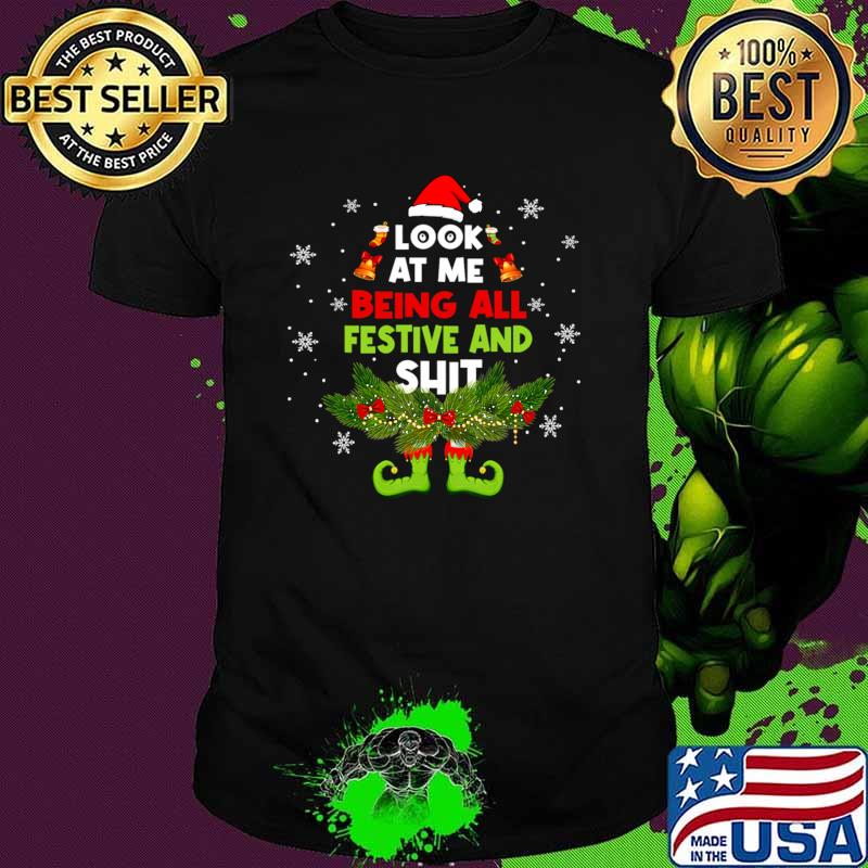 Look At Me Being All Festive And Shit Christmas Tree T-Shirt
