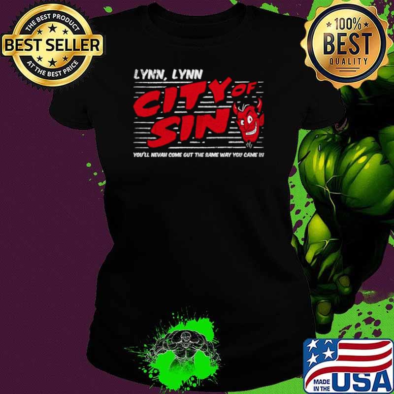 Lynn Lynn the City of Sin Devil Trigger you’ll nevah come out shirt