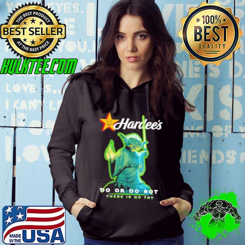 Master Yoda Hardee’s do or do not there is no try shirt