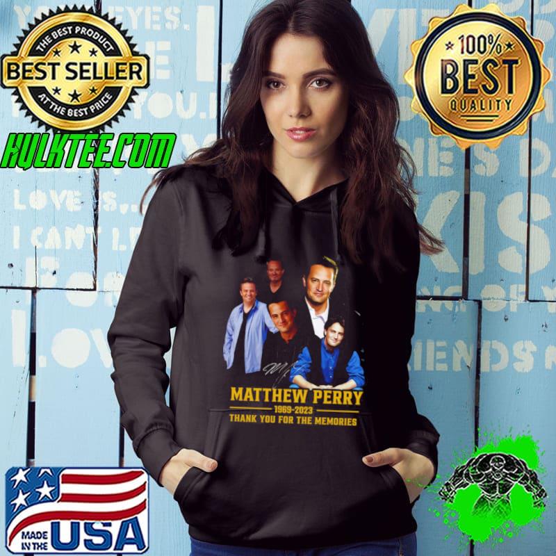 Matthew Perry 1969 2023 Thank You For The Memories s Hoodie Matthew Perry 1969 2023 Thank You For The Memories s Hoodie