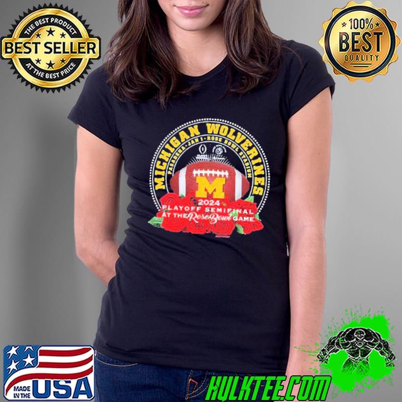 Michigan Wolverines 2024 CFP At The Rose Bowl Game Rose Shirt