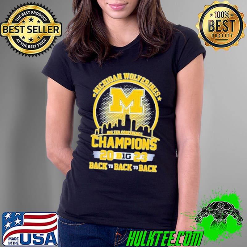Michigan Wolverines Skyline Big Ten Conference Champions 2023 Back To Back To Back Shirt