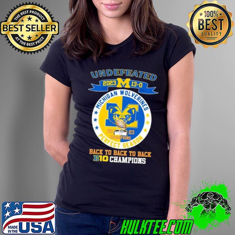 Michigan Wolverines Undefeated Back To Back Big 10 Champions Shirt Ladies Tee Michigan Wolverines Undefeated Back To Back Big 10 Champions Shirt Ladies Tee
