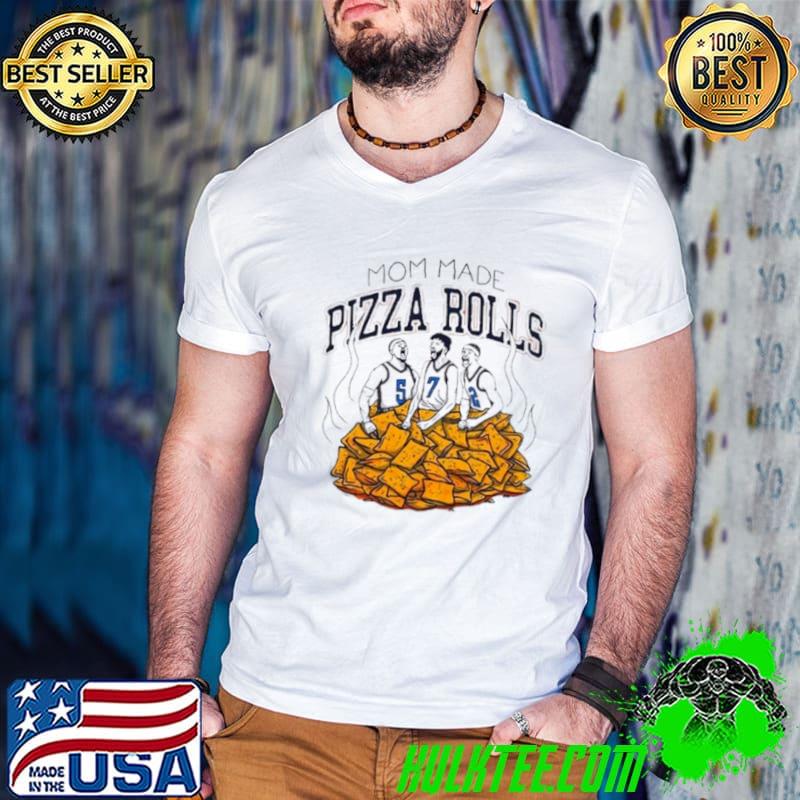 Mom Made Pizza Rolls shirt