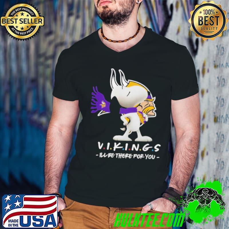 NFL Minnesota Vikings Snoopy I’ll Be There For You 2023 shirt