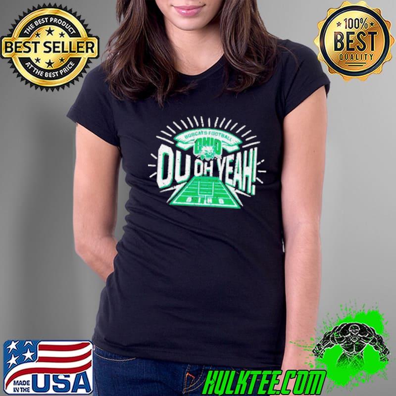Ohio Bobcats 2023 Ou Oh Yeah s Ladies Tee Ohio Bobcats 2023 Ou Oh Yeah s Ladies Tee