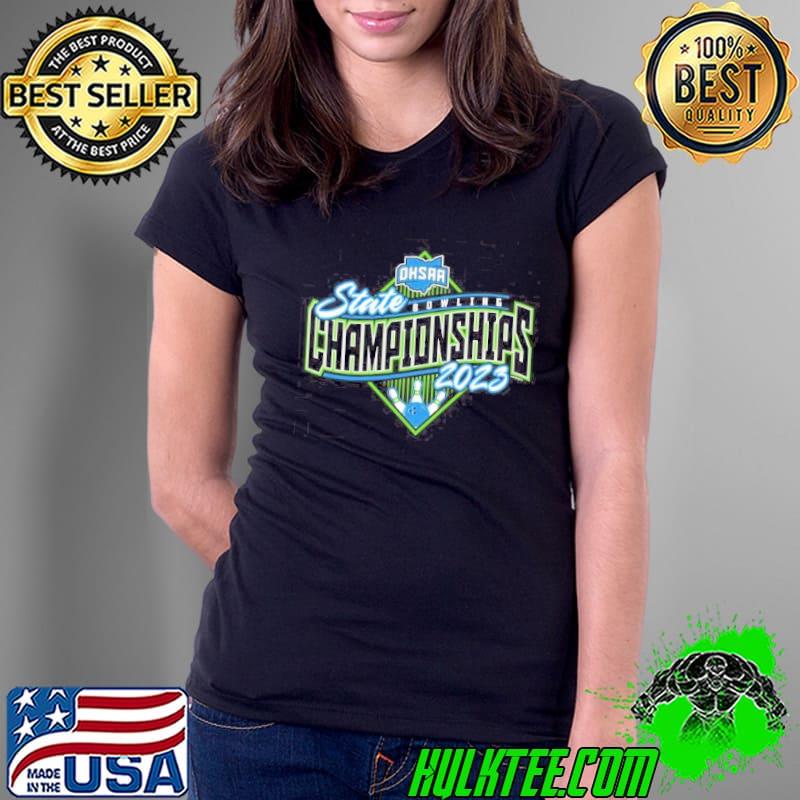 Ohio High School Athletic Association state bowling championships 2023 s Ladies Tee Ohio High School Athletic Association state bowling championships 2023 s Ladies Tee