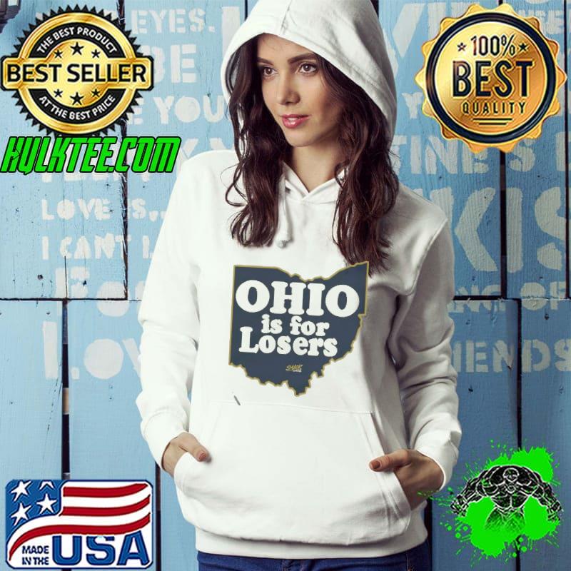 Ohio is for Losers Michigan Wolverines shirt