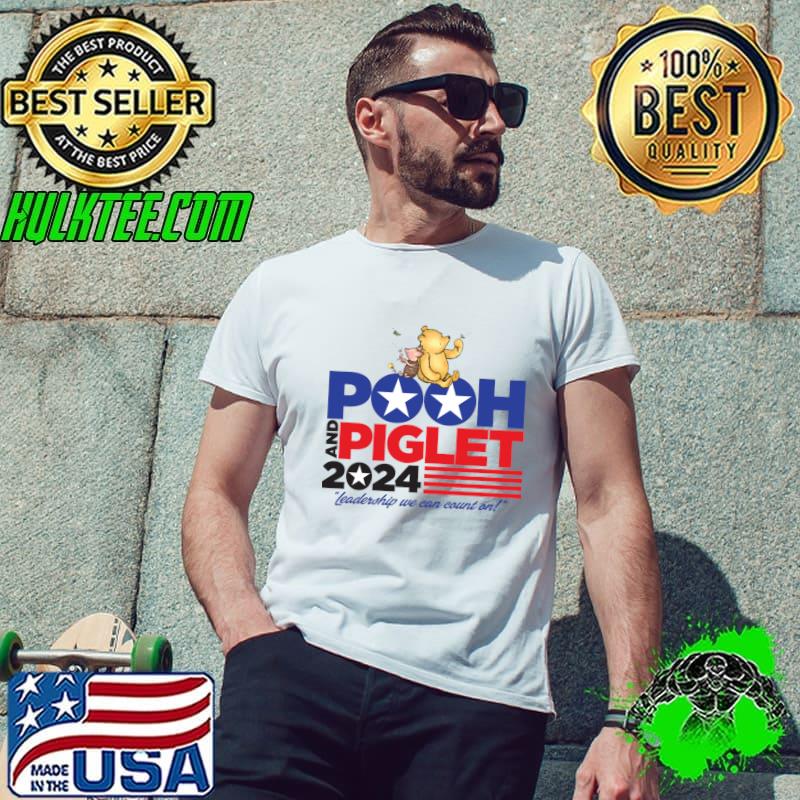Pooh and Piglet 2024 leadership we can count on T-Shirt