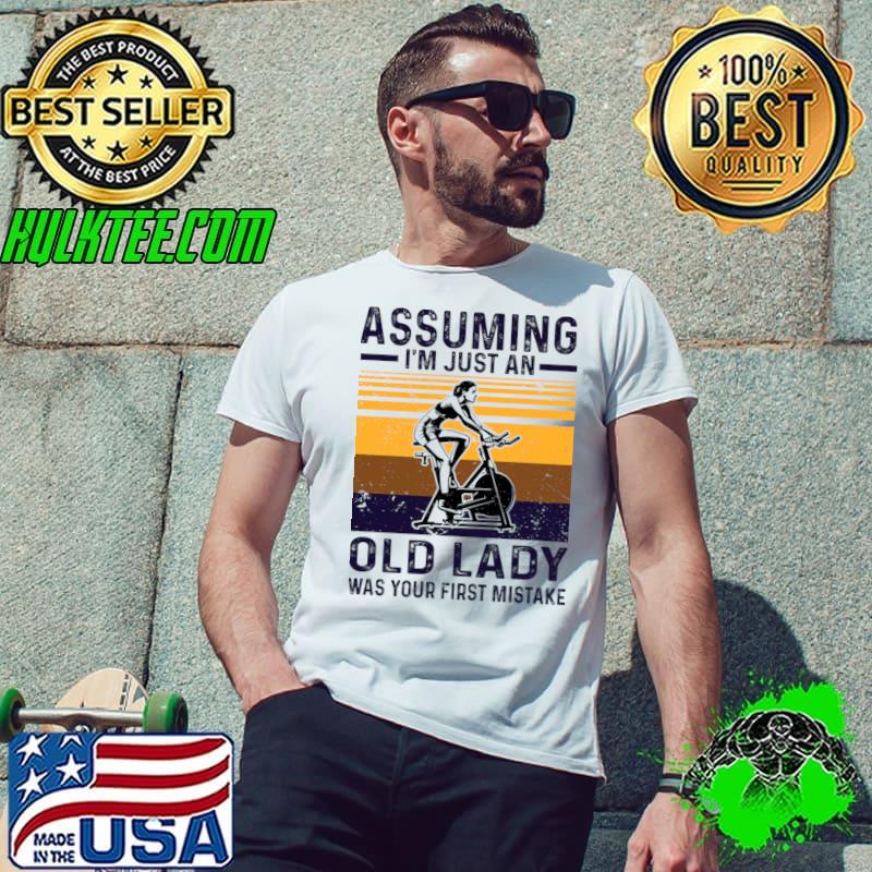 Premium assuming i'm just an old lady was your first mistake vintage gym T-Shirt Unisex Premium assuming i'm just an old lady was your first mistake vintage gym T-Shirt Unisex