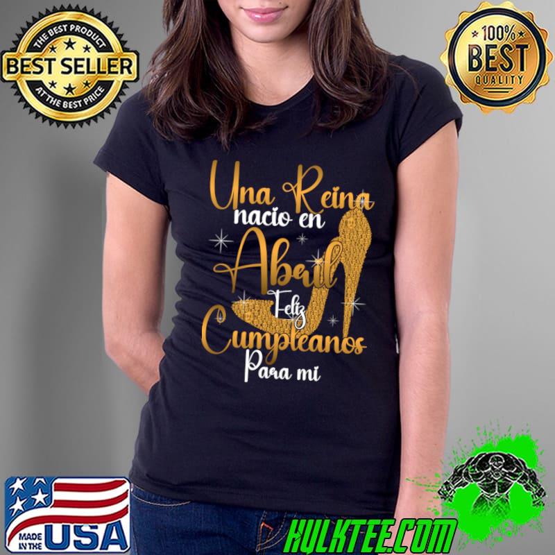Premium birthday Queen Tee April Birthday Una Reina Nació en Abril Feliz Cumpleaños para Mí T-Shirt Ladies Tee Premium birthday Queen Tee April Birthday Una Reina Nació en Abril Feliz Cumpleaños para Mí T-Shirt Ladies Tee